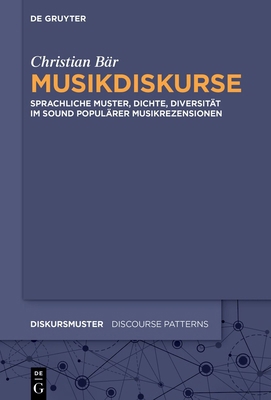 Musikdiskurse: Sprachliche Muster, Dichte, Dive... [German] 3111323579 Book Cover