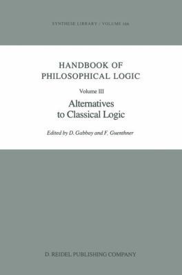 Handbook of Philosophical Logic: Volume III: Al... 9401088012 Book Cover