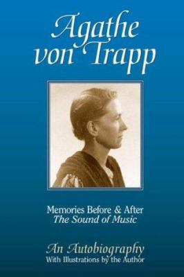 Agathe Von Trapp: Memories Before and After the... 1577362861 Book Cover