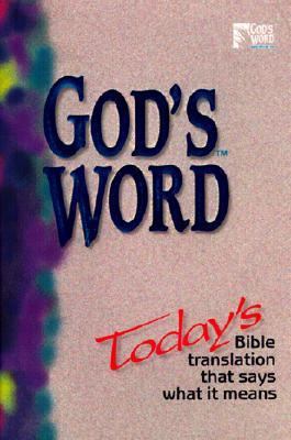 God's Word: Today's Bible Translation That Says... 0529103125 Book Cover
