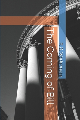 The Coming of Bill 1710664037 Book Cover