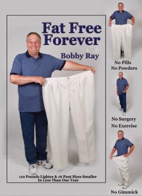 Fat Free Forever 0980087767 Book Cover