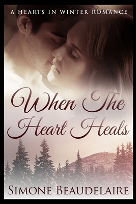 When The Heart Heals 1715379039 Book Cover