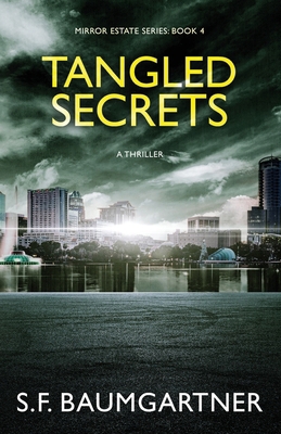 Tangled Secrets: A Suspense Thriller B0D25HFQBR Book Cover