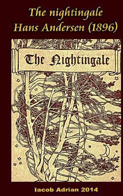 The nightingale Hans Andersen (1896) 1977849822 Book Cover