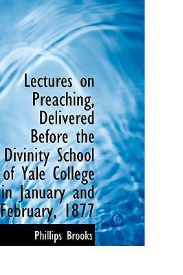 Lectures on Preaching Delivered Before the Divi... 1103482858 Book Cover