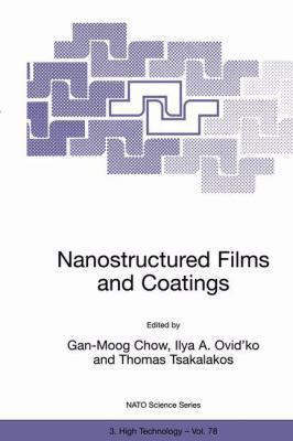 Nanostructured Films and Coatings 0792362667 Book Cover