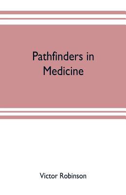 Pathfinders in medicine 9353703433 Book Cover