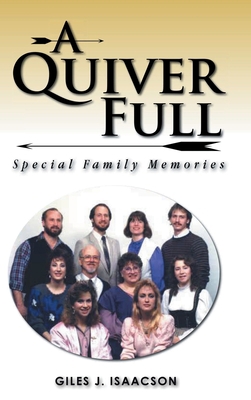 A Quiver Full: Special Family Memories 1636303862 Book Cover