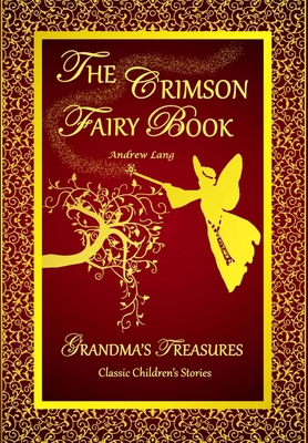 The Crimson Fairy Book - Andrew Lang 1312291303 Book Cover