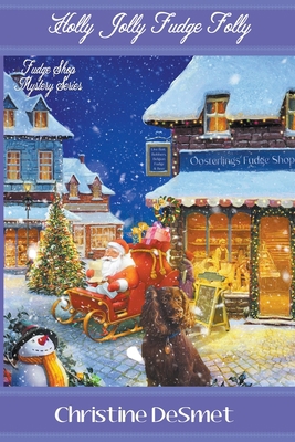 Holly Jolly Fudge Folly B0CLY4WXRJ Book Cover
