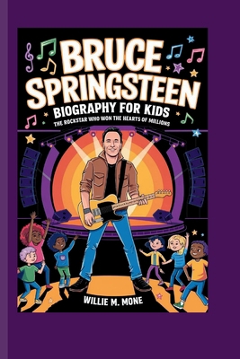 Bruce Springsteen Biography for Kids: The Rocks...            Book Cover