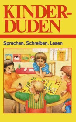 Kinderduden: Sprechen, Schreiben, Lesen 3411019190 Book Cover