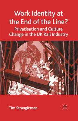 Work Identity at the End of the Line?: Privatis... 1349520187 Book Cover