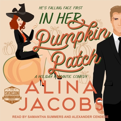 In Her Pumpkin Patch: A Holiday Romantic Comedy B08Z9VZTRD Book Cover