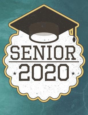 Senior 2020: Wide Ruled Composition Notebook 1073636550 Book Cover