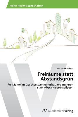 Freiräume statt Abstandsgrün [German] 3639643240 Book Cover