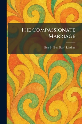 The Compassionate Marriage 1025568931 Book Cover