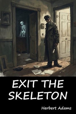Exit the Skeleton B0H4X4R4HH Book Cover