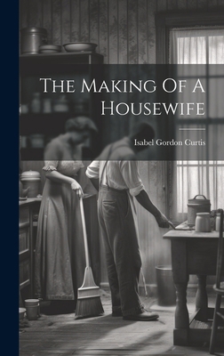 The Making Of A Housewife 1020999454 Book Cover