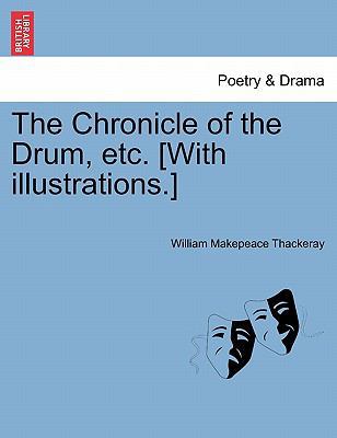 The Chronicle of the Drum, Etc. [With Illustrat... 1241234930 Book Cover