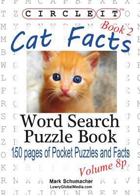 Circle It, Cat Facts, Pocket Size, Book 2, Word... 1938625900 Book Cover