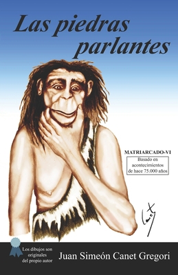 Las Piedras Parlantes [Spanish] 1522802231 Book Cover