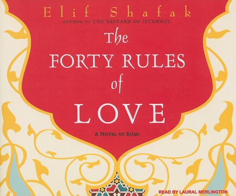 The Forty Rules of Love: A Novel of Rumi 1400115124 Book Cover