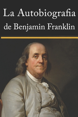 Autobiografia de Benjamin Franklin [Portuguese] B0CGWMR2KX Book Cover