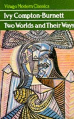 TWO WORLDS AND THEIR WAY (Virago Modern Classics) 1853811769 Book Cover