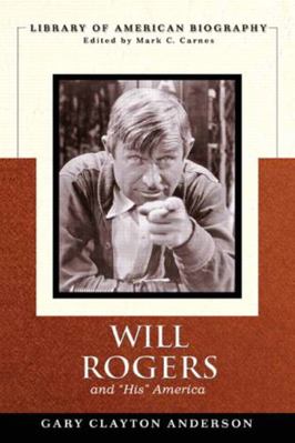 Will Rogers and His America 020569506X Book Cover