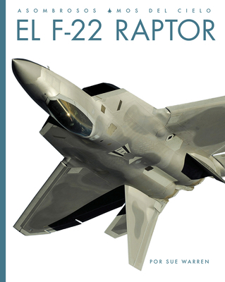 El F-22 Raptor [Spanish] B0GSS863NY Book Cover