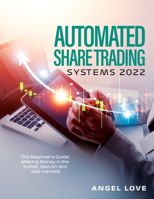 Automated Share Trading Systems 2022: The Begin... 1803348070 Book Cover