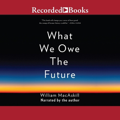 What We Owe the Future B0DWZT4VF3 Book Cover