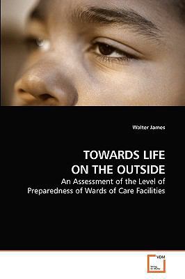 Towards Life on the Outside 3639224671 Book Cover