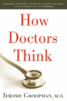 How Doctors Think 1921215690 Book Cover