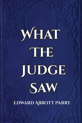 What the Judge Saw 0704243016 Book Cover