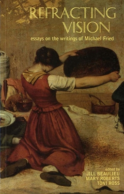 Refracting Vision: Essays on the Writings of Mi... 1864870249 Book Cover