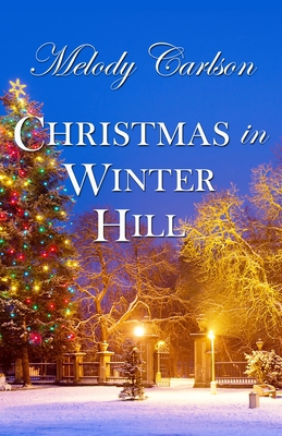 Christmas in Winter Hill [Large Print] 1432870076 Book Cover