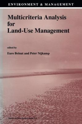 Multicriteria Analysis for Land-Use Management 0792351983 Book Cover