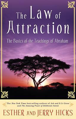 The Law of Attraction: The Basics of the Teachi... 1401917593 Book Cover