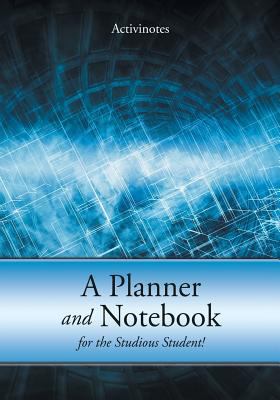 A Planner and Notebook for the Studious Student! 1683213564 Book Cover