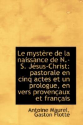 Le Mystere de La Naissance de N.-S. Jesus-Chris... 1113033851 Book Cover