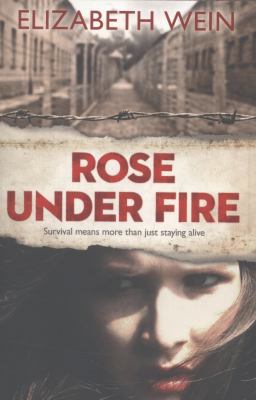 Rose Under Fire 1405265116 Book Cover