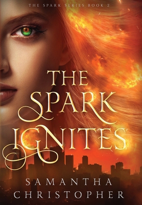 The Spark Ignites B0F5L8VVTR Book Cover