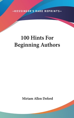 100 Hints for Beginning Authors 1161636196 Book Cover