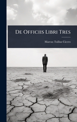 De Officiis Libri Tres [Latin] 102368716X Book Cover