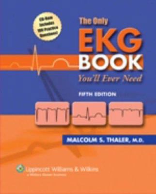 Only EKG Book You'll Ever Need 0781773156 Book Cover