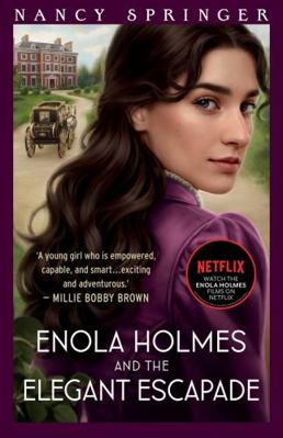 Enola Holmes and the Elegant Escapade: Enola Ho... 1761066242 Book Cover