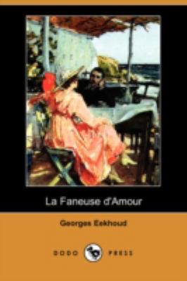 La Faneuse D'Amour (Dodo Press) [French] 1409944999 Book Cover